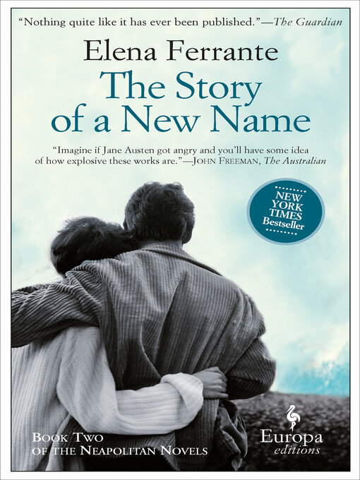 Title details for The Story of a New Name by Elena Ferrante - Available